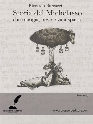 cover image of Storia del Michelasso che mangia, beve e va a spasso